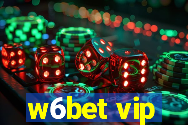 w6bet vip